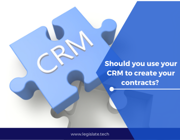 Should you use CRMs to create your contracts?